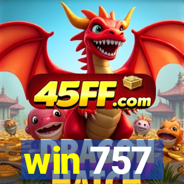 win 757